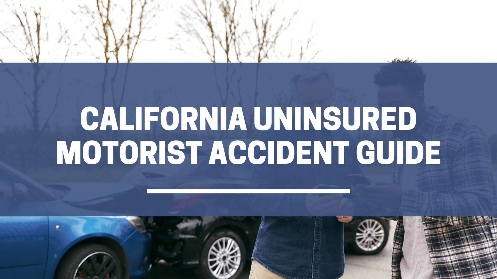 Guía de accidentes de automovilistas sin seguro de California