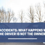 Accidentes automovilísticos: ¿Qué sucede cuando el conductor no es el propietario??