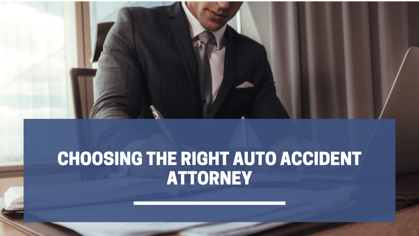 Choosing the right auto accident attorney