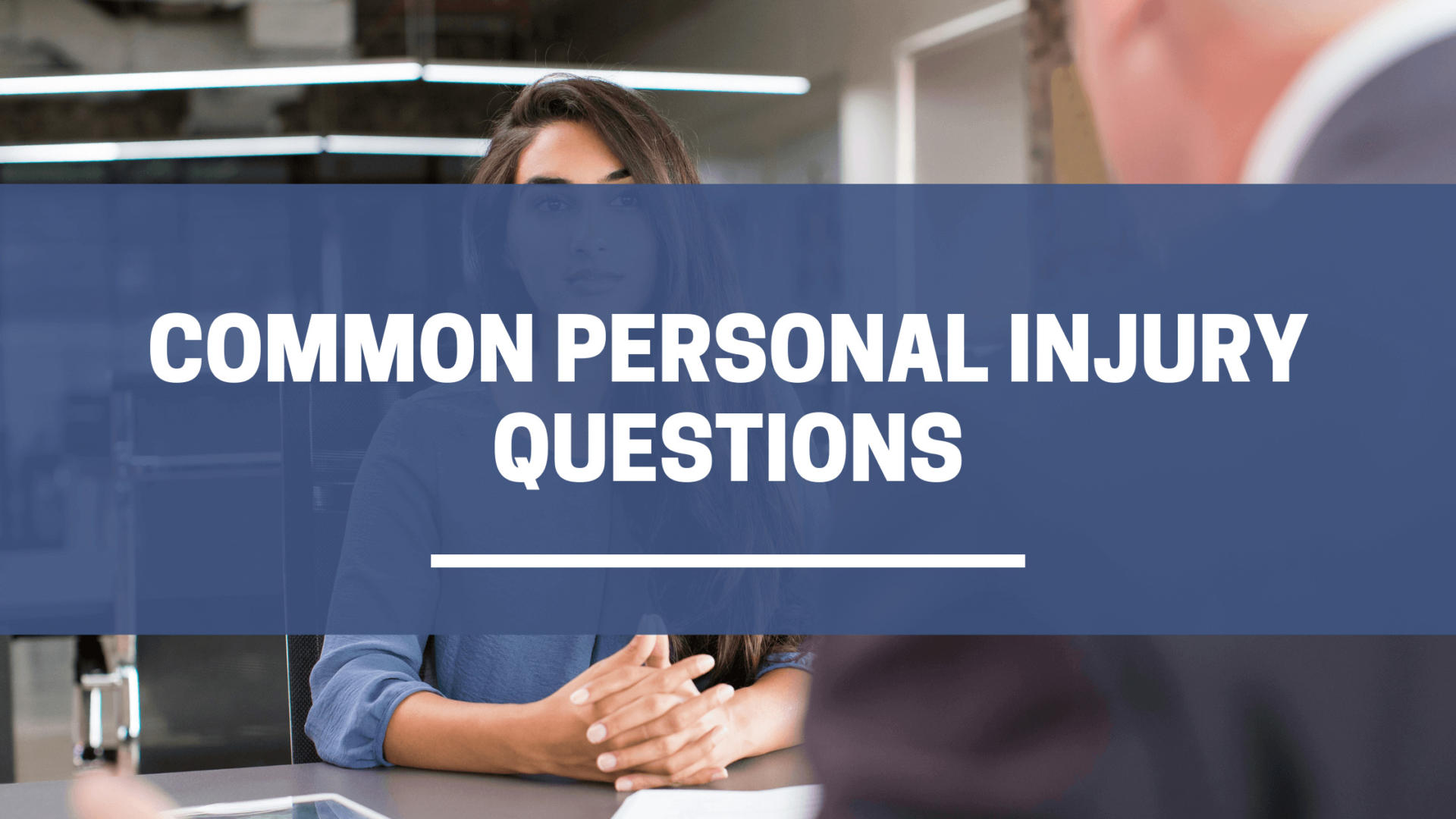 Common personal injury questions