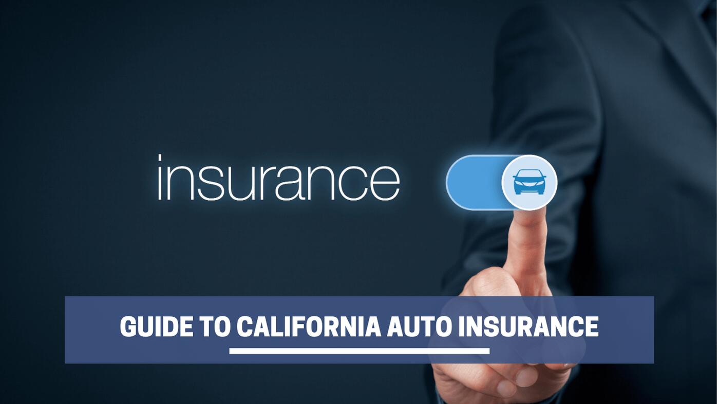 Guide To California Auto Insurance