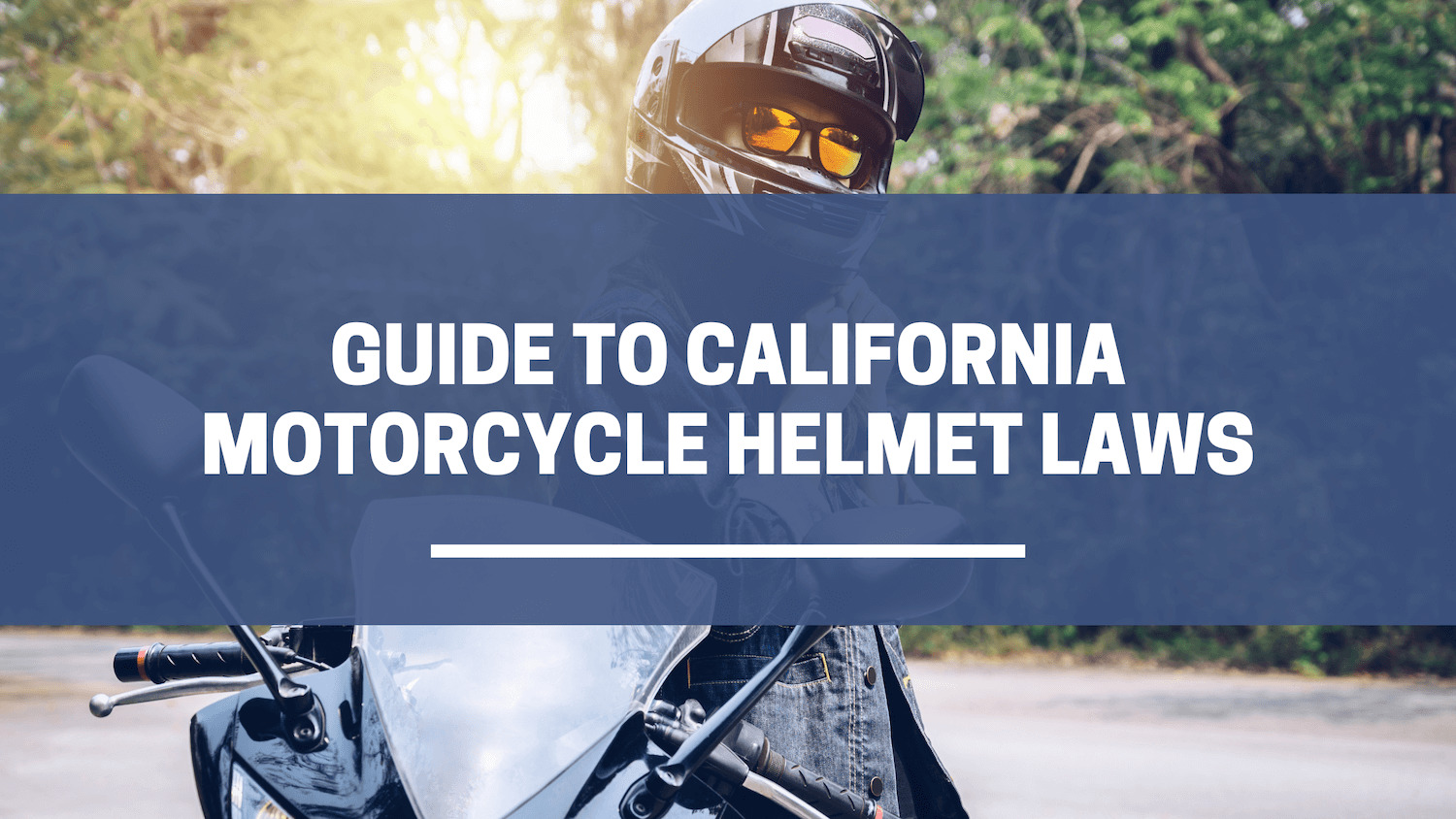 Guía de las leyes de cascos de motocicleta de California