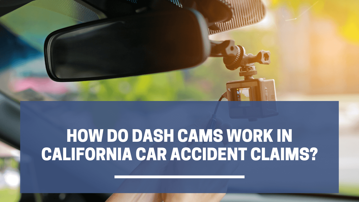 ¿Cómo funcionan las cámaras de tablero en reclamos de accidentes automovilísticos en California??