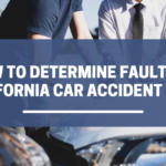 How To Determine Fault in a California Car Accident Case