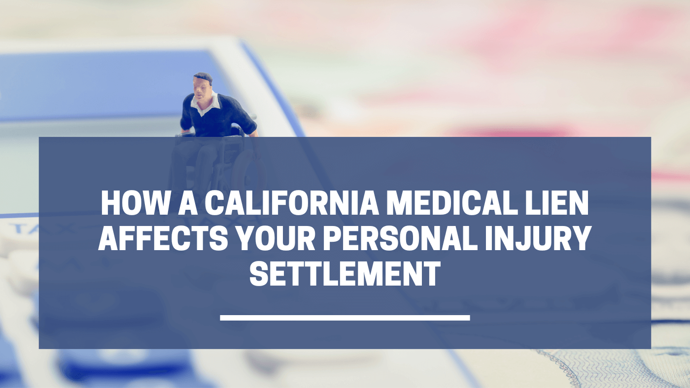 Cómo un gravamen médico de California afecta su acuerdo por lesiones personales