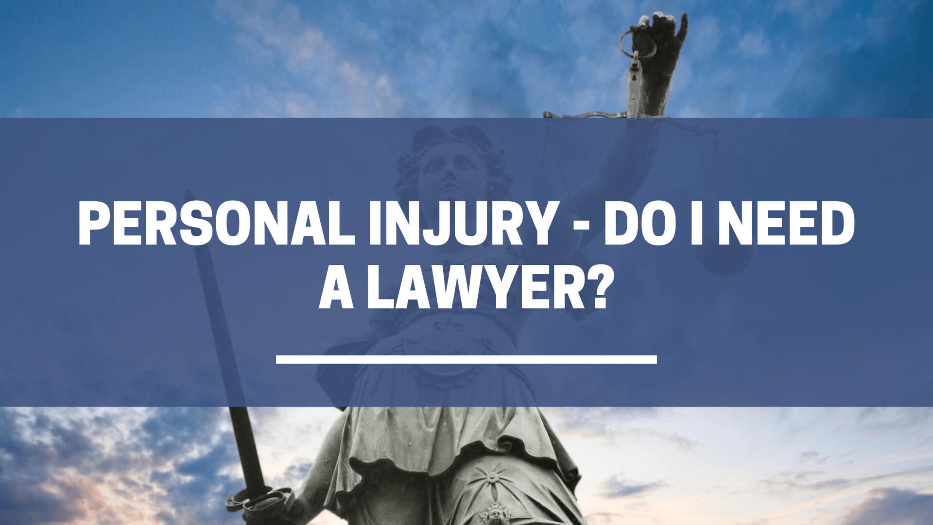 Personal Injury – Do I Need A Lawyer?