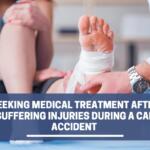 Seeking Medical Treatment After Suffering Injuries During a Car Accident
