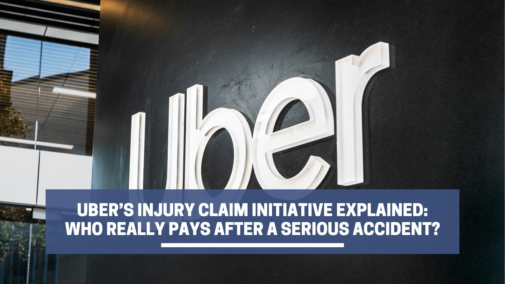 Uber’s Injury Claim Proposal: Who Really Pays?