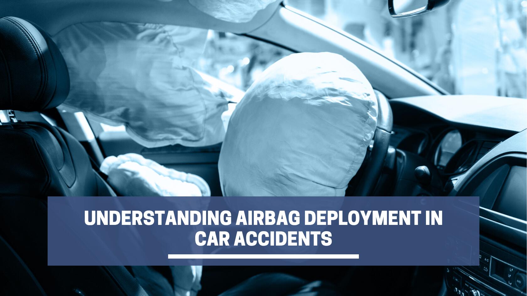 Understanding Airbag Deployment in Car Accidents