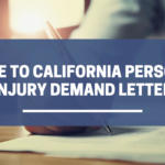 Guide to California personal injury demand letter